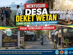 Menelisik Deket Wetan Lamongan: Dari Jejak Trah Sunan Ampel hingga Menjadi Pusat Ekonomi Strategis