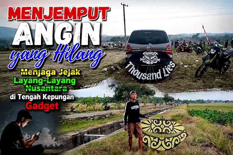 Menjemput Angin di Tengah Gadget