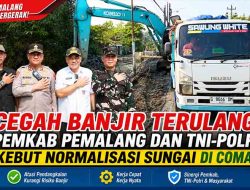 Cegah Banjir Terulang, Pemkab Pemalang dan TNI-Polri Kebut Normalisasi Sungai di Comal