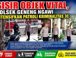 Sisir Objek Vital, Polsek Geneng Ngawi Intensifkan Patroli Kriminalitas 3C