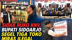 Tegas! Bupati Sidoarjo Tutup Paksa Toko Distributor yang Jual Miras Eceran