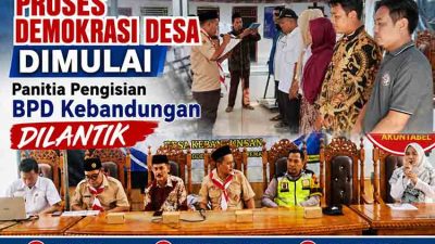Proses Demokrasi Desa Dimulai, Panitia Pengisian BPD Kebandungan Dilantik