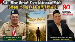 Rektor Unislam Apresiasi Buku ‘Hidup Berkah’ Karya Muhammad Wahid Sebagai ‘Seutas Asa’ di HUT RI ke-81