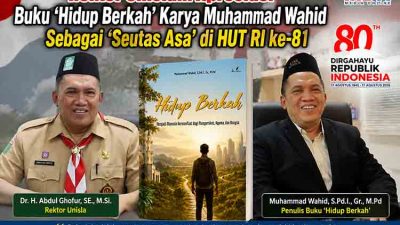 Rektor Unislam Apresiasi Buku ‘Hidup Berkah’ Karya Muhammad Wahid Sebagai ‘Seutas Asa’ di HUT RI ke-81