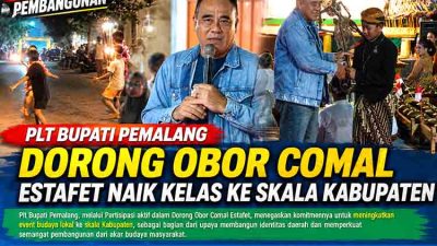 Bawa Semangat Pembangunan, Plt Bupati Pemalang Dorong Obor Comal Estafet Naik Kelas ke Skala Kabupaten