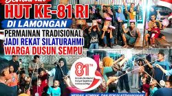 Semarak HUT Ke 81 RI di Lamongan, Permainan Tradisional Jadi Rekat Silaturahmi Warga Dusun Sempu