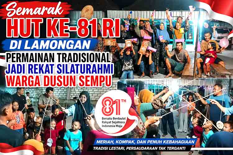 Semarak HUT Ke 81 RI di Lamongan, Permainan Tradisional Jadi Rekat Silaturahmi Warga Dusun Sempu