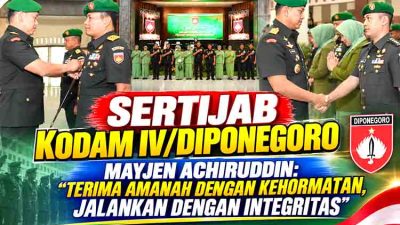 Sertijab Kodam IV Diponegoro, Mayjen Achiruddin