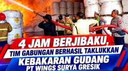 4 Jam Berjibaku, Tim Gabungan Berhasil Taklukkan Kebakaran Gudang PT Wings Surya Gresik