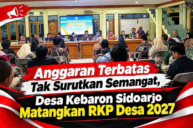 Anggaran Terbatas Tak Surutkan Semangat, Desa Kebaron Sidoarjo Matangkan RKP Desa