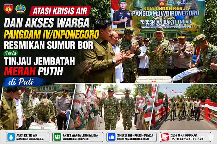 Atasi Krisis Air dan Akses Warga, Pangdam IV Diponegoro Resmikan Sumur Bor serta Tinjau Jembatan Merah Putih di Pati