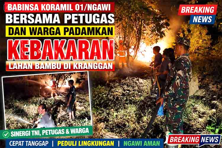 Babinsa Koramil 01 Ngawi Bersama Petugas dan Warga Padamkan Kebakaran Lahan Bambu di Kranggan