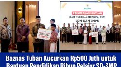 Baznas Tuban Kucurkan Rp500 Juta untuk Bantuan Pendidikan Ribuan Pelajar SD SMP