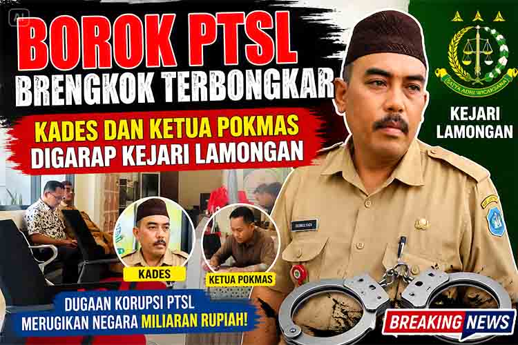 Borok PTSL Brengkok Terbongkar, Kades dan Ketua Pokmas Digarap Kejari Lamongan