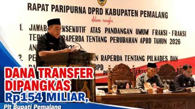 Dana Transfer Dipangkas Rp154 Miliar, Plt Bupati Pemalang Tegaskan Pelayanan Publik Tetap Aman