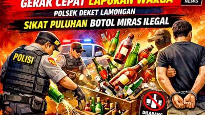 Gerak Cepat Laporan Warga, Polsek Deket Lamongan Sikat Puluhan Botol Miras Ilegal