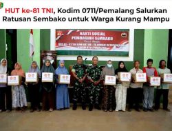 HUT ke-81 TNI, Kodim 0711/Pemalang Salurkan Ratusan Sembako untuk Warga Kurang Mampu