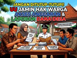 Jangan Ditutup-tutupi, UU Jamin Hak Warga Akses Anggaran dan Laporan Dana Desa
