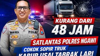 Kurang dari 48 Jam, Satlantas Polres Ngawi Cokok Sopir Truk Kabur Usai Tabrak Lari