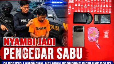 Nyambi Jadi Pengedar Sabu di Pesisir Lamongan, Nelayan Brondong Digulung Polisi