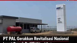 PT PAL Suntik Nyawa Baru Industri Maritim Lewat Ekspansi Galangan Kapal di Lamongan