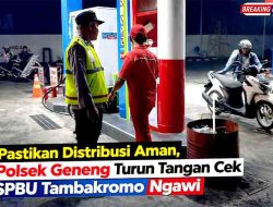 Pastikan Distribusi Aman, Polsek Geneng Turun Tangan Cek SPBU Tambakromo Ngawi