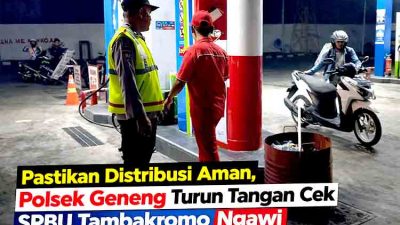 Pastikan Distribusi Aman, Polsek Geneng Turun Tangan Cek SPBU Tambakromo Ngawi