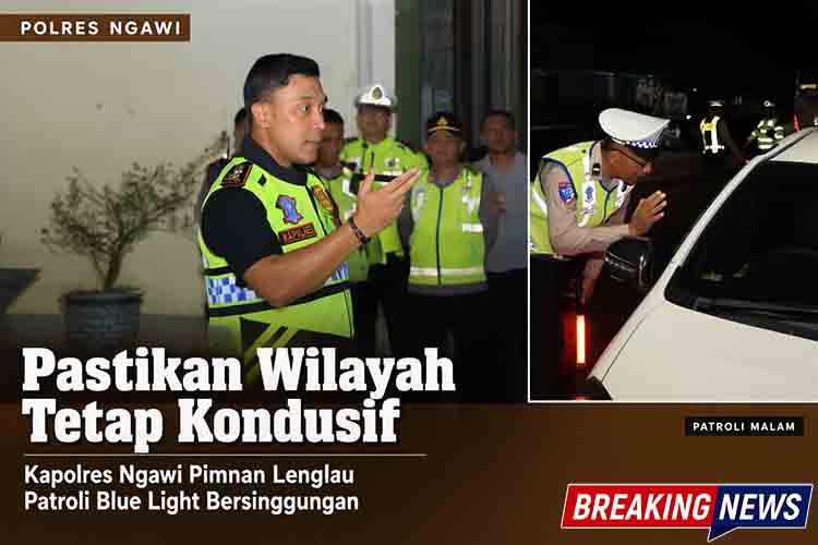Pastikan Wilayah Tetap Kondusif, Kapolres Ngawi Pimpin Langsung Patroli Blue Light Bersinggungan