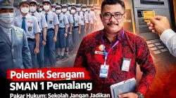 Polemik Seragam SMAN 1 Pemalang, Pakar Hukum Sekolah Jangan Jadikan Wali Murid Mesin ATM!