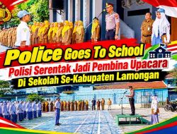 Police Goes To School, Polisi Serentak Jadi Pembina Upacara Di Sekolah Se-Kabupaten Lamongan