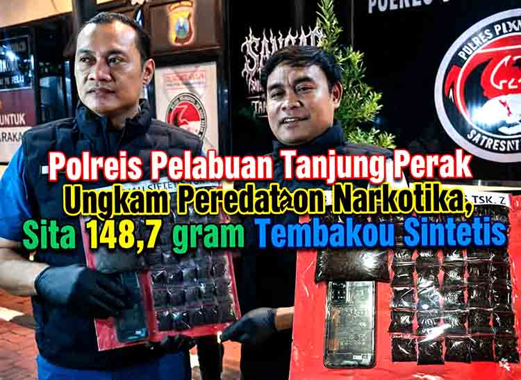 Polres Pelabuhan Tanjung Perak Ungkap Peredaran Narkotika,Sita 148,7 gram Tembakau Sintetis