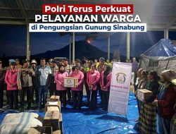 Polri Terus Perkuat Pelayanan Warga di Pengungsian Gunung Sinabung