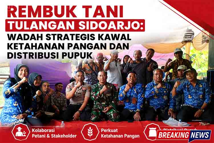 Rembuk Tani Tulangan Sidoarjo Wadah Strategis Kawal Ketahanan Pangan dan Distribusi Pupuk