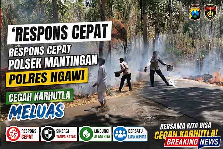 Respons Cepat Polsek Mantingan Polres Ngawi Cegah Karhutla Meluas