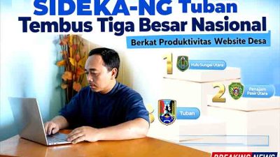 SIDEKA-NG Tuban Tembus Tiga Besar Nasional Berkat Produktivitas Website Desa