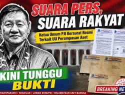 SUARA PERS, SUARA RAKYAT, Ketua Umum PJI Bersurat Resmi Terkait UU Perampasan Aset, Kini Tunggu Bukti