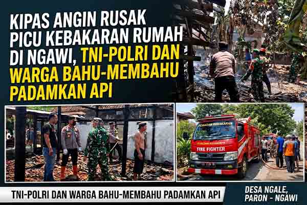 Sinergi Cepat Aparat dan Warga Paron Ngawi Padamkan Kebakaran Rumah di Desa Ngale