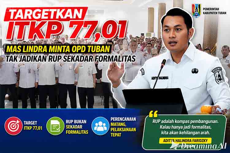 Targetkan ITKP 77,01, Mas Lindra Minta OPD Tuban Tak Jadikan RUP Sekadar Formalitas