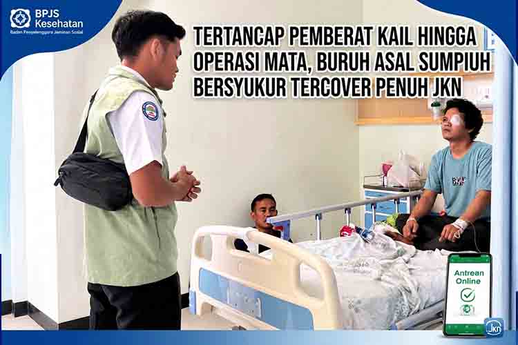 Tertancap Pemberat Kail hingga Operasi Mata, Buruh Asal Sumpiuh Bersyukur Tercover Penuh JKN