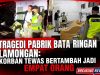 Tragedi Pabrik Bata Ringan Lamongan: Korban Tewas Bertambah Jadi Empat Orang
