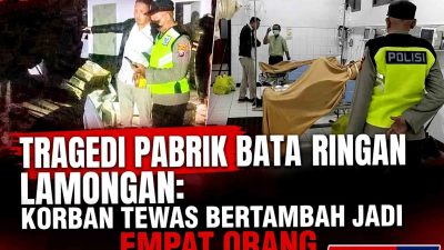 Tragedi Pabrik Bata Ringan Lamongan Korban Tewas Bertambah