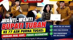 Wanti Wanti Bupati Tuban ke 77 ASN Purna Tugas Jangan Jual Aset, Fokus Kesehatan