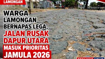 Warga Lamongan Bernapas Lega, Jalan Rusak Dapur Utara Masuk Prioritas JAMULA
