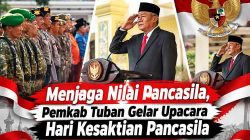 Menjaga Nilai Pancasila, Pemkab Tuban Gelar Upacara Hari Kesaktian Pancasila